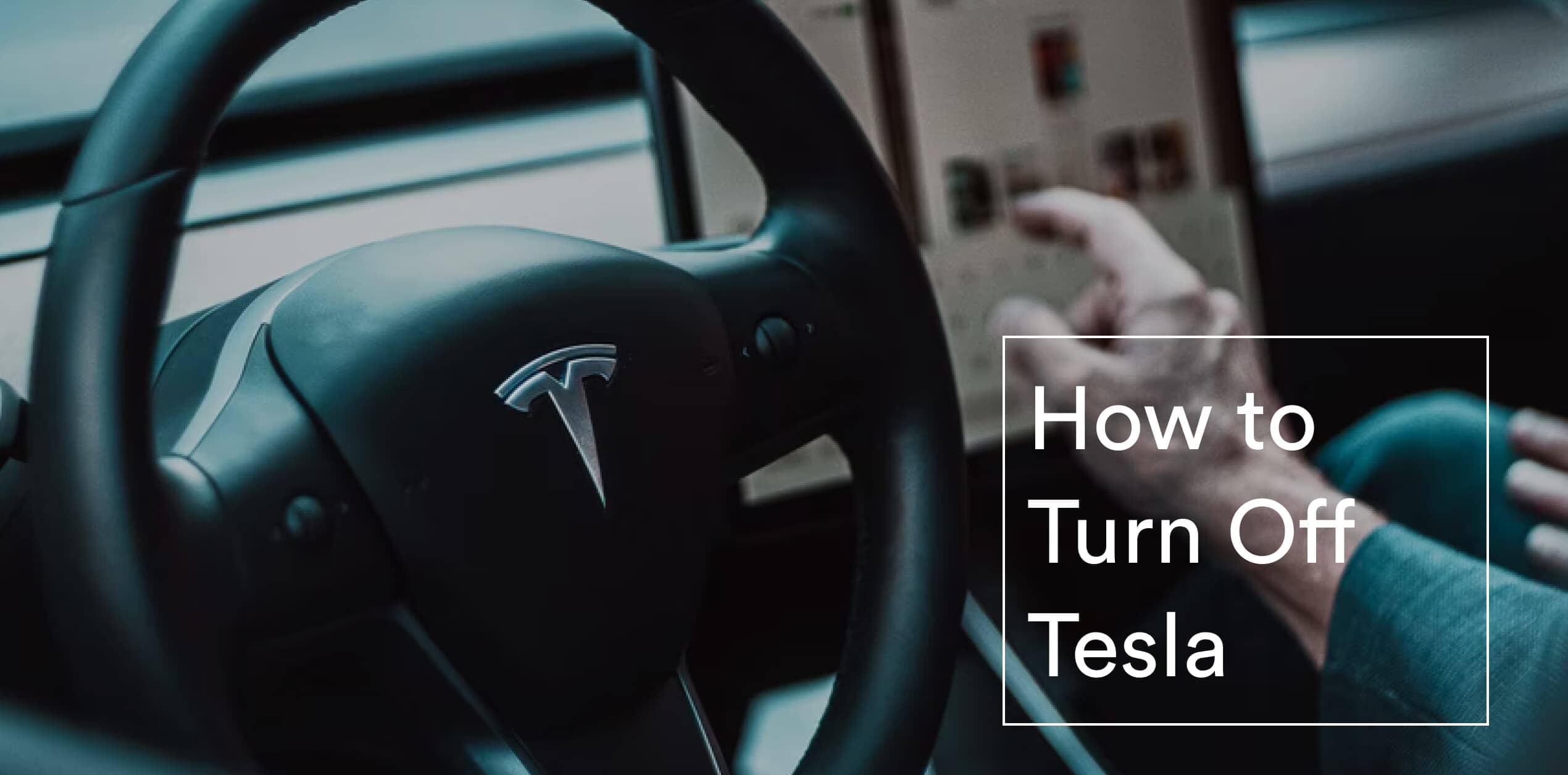 How to Turn Off Tesla Model 3, Model Y, Model S and Model X.