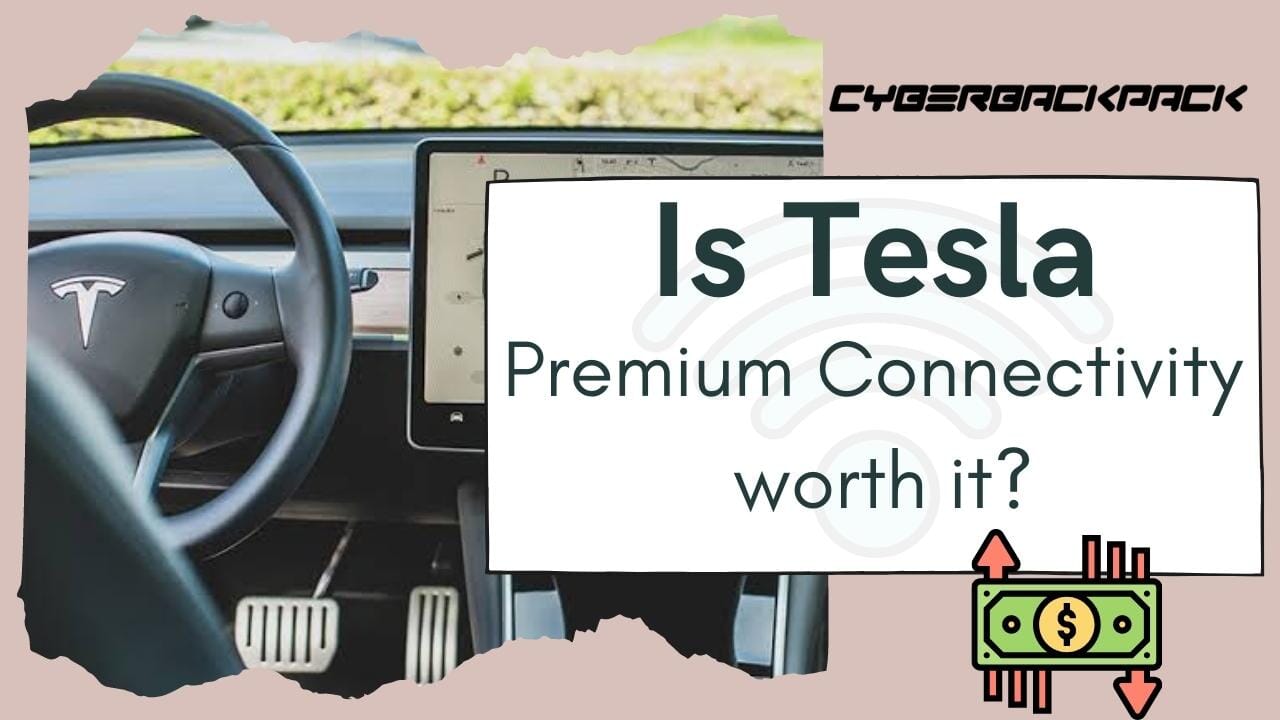 Is Tesla Premium Connectivity Worth It?