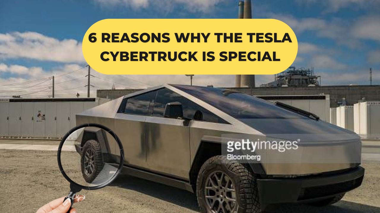 6 reasons why the Tesla Cybertruck is special