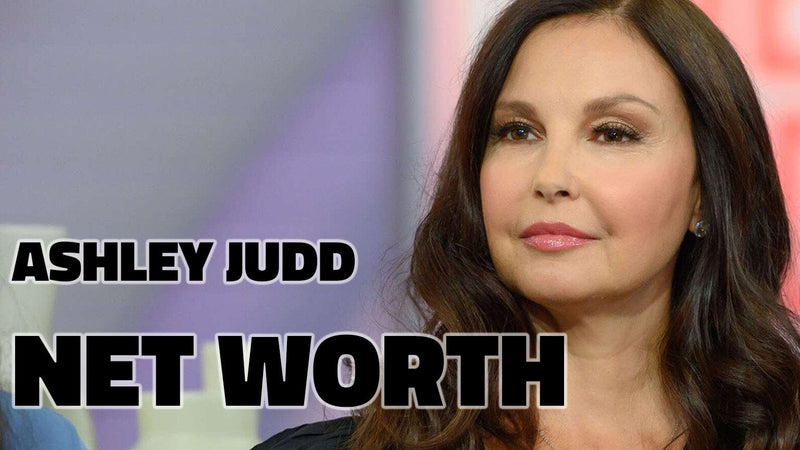 Ashley Judd Net Worth - You Won't Believe How Much She's Worth!
