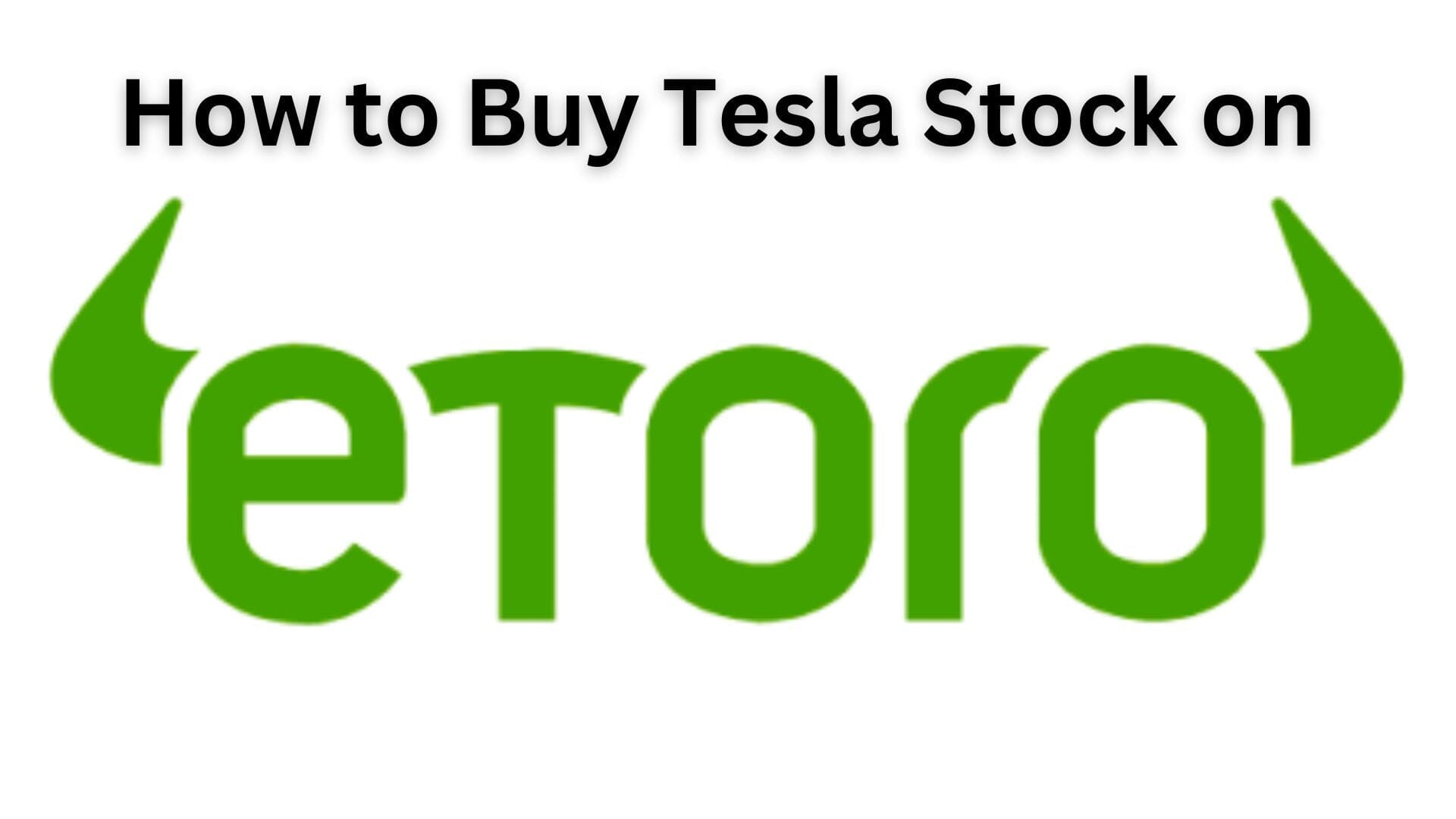 How to Buy Tesla Stock on eToro: A Step-by-Step Guide
