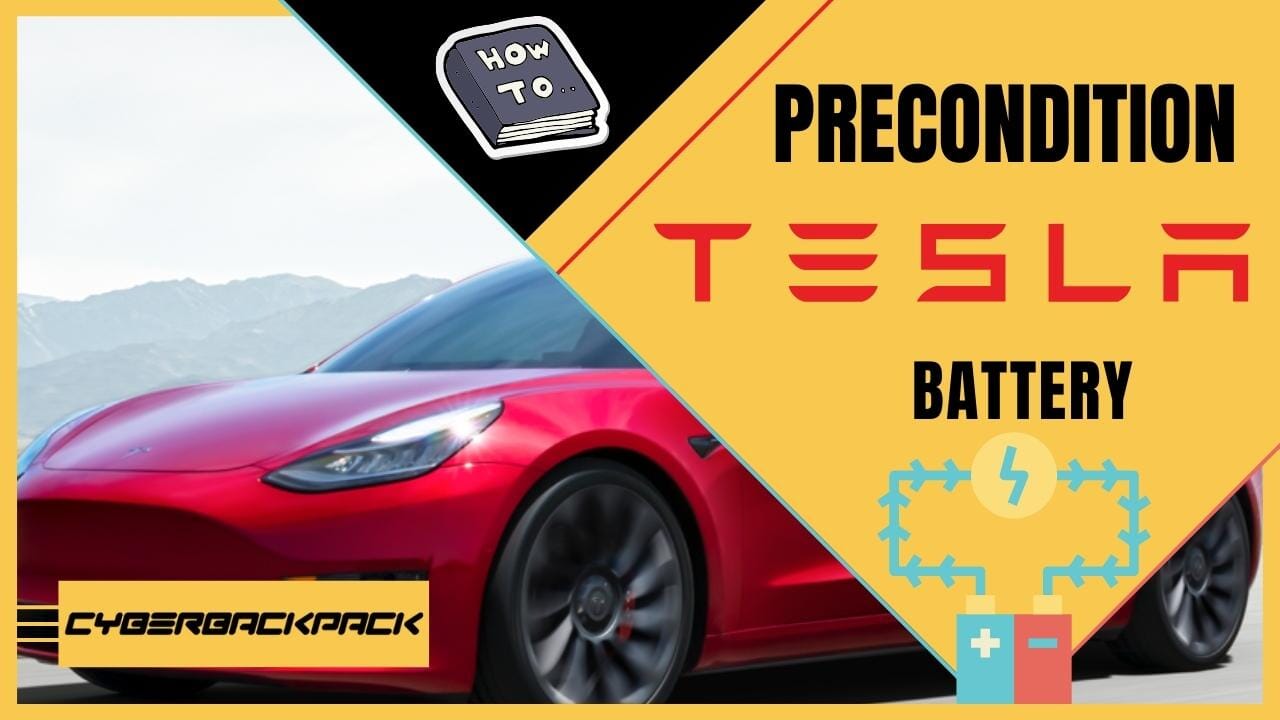How to precondition a Tesla Battery?