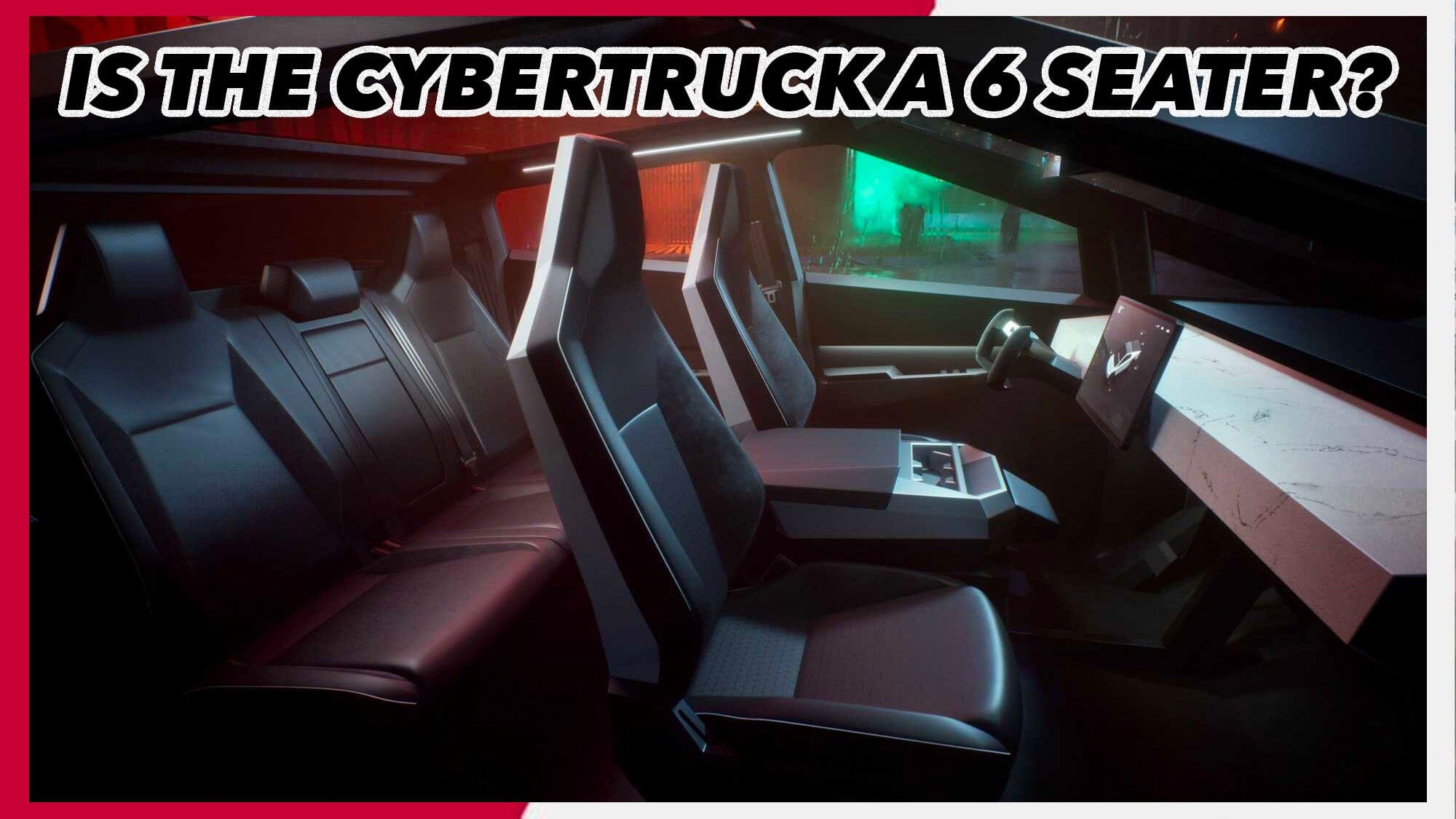 Is Cybertruck a 6 seater?