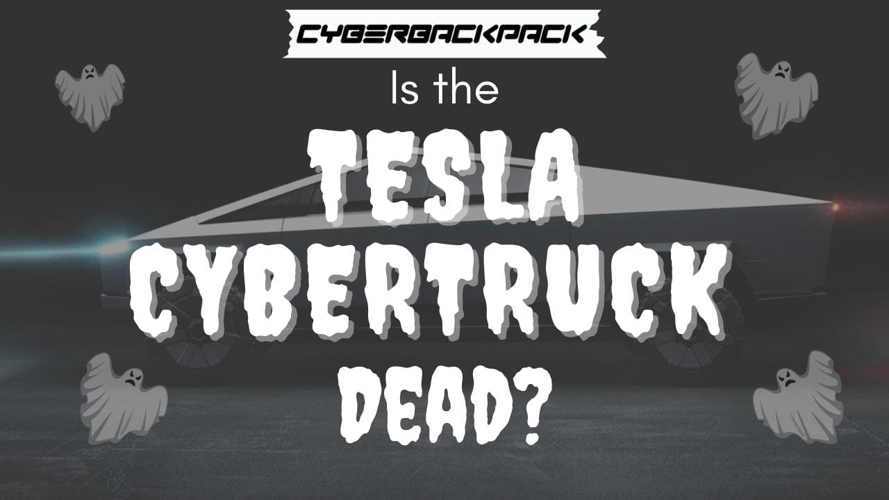 Is the Tesla Cybertruck dead?